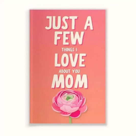 Just aFew Things I Love About You Mom Fill-In Book